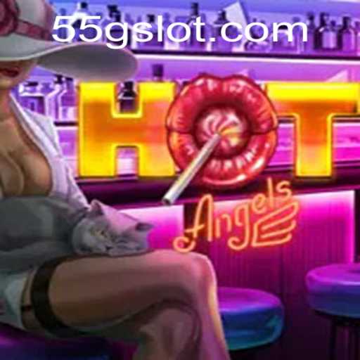 The Exciting World of HotAngels: A 55G Adventure